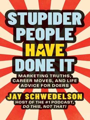 cover image of Stupider People Have Done It